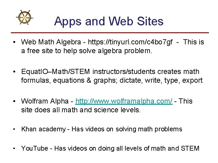 Apps and Web Sites • Web Math Algebra - https: //tinyurl. com/c 4 bo