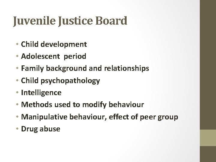 Juvenile Justice Board • Child development • Adolescent period • Family background and relationships