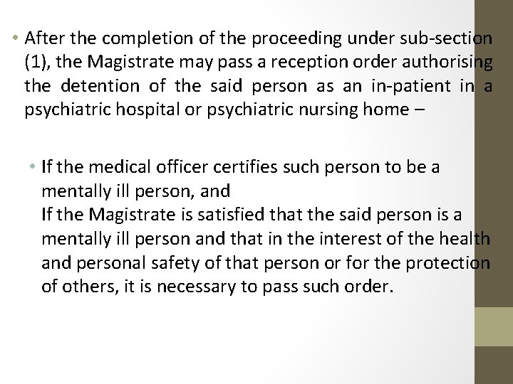  • After the completion of the proceeding under sub-section (1), the Magistrate may