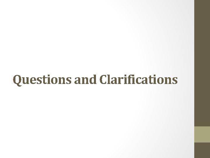 Questions and Clarifications 