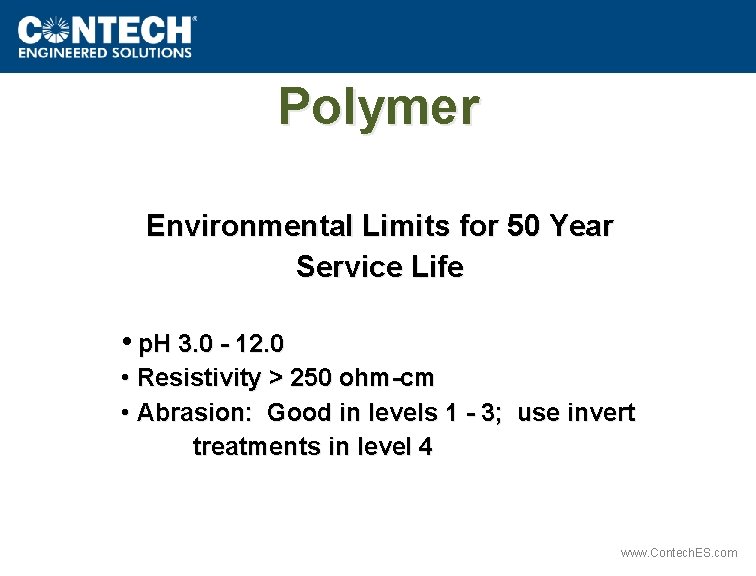 Polymer Environmental Limits for 50 Year Service Life • p. H 3. 0 -