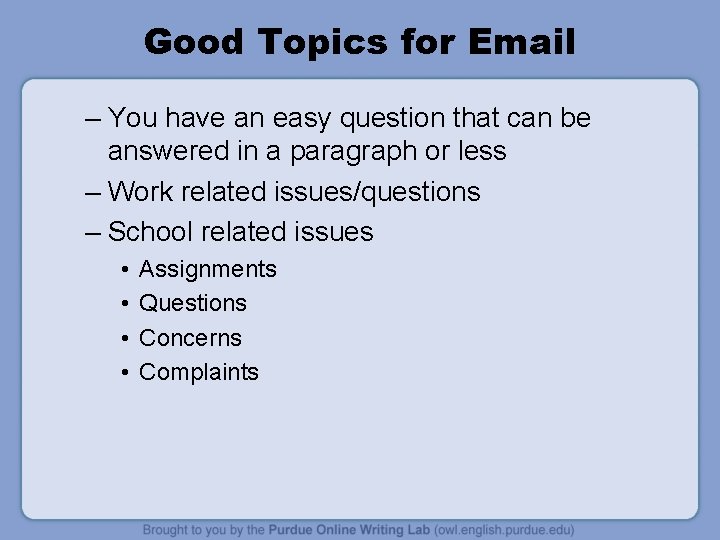 Good Topics for Email – You have an easy question that can be answered