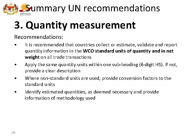 Summary UN recommendations 3. Quantity measurement Recommendations: • • /35 It is recommended that