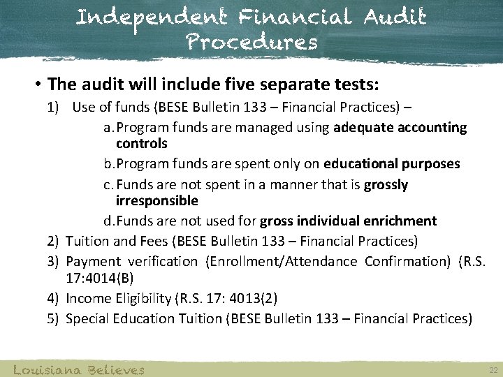 Independent Financial Audit Procedures • The audit will include five separate tests: 1) Use