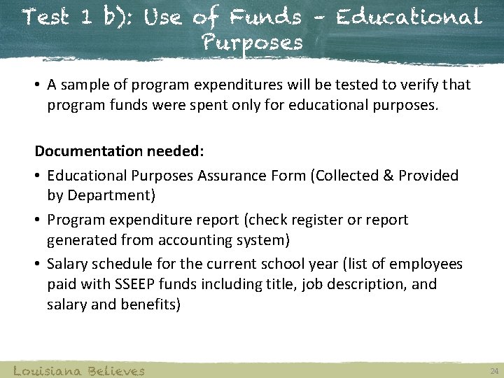 Test 1 b): Use of Funds – Educational Purposes • A sample of program