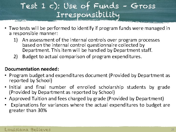 Test 1 c): Use of Funds – Gross Irresponsibility • Two tests will be