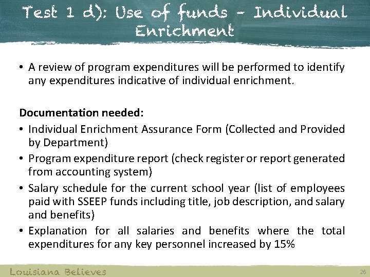 Test 1 d): Use of funds – Individual Enrichment • A review of program