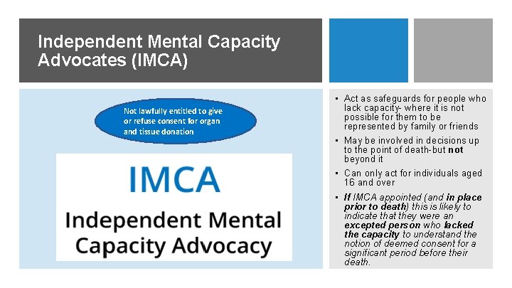 Independent Mental Capacity Advocates (IMCA) Not lawfully entitled to give or refuse consent for