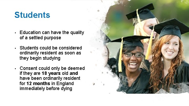 Students • Education can have the quality of a settled purpose • Students could