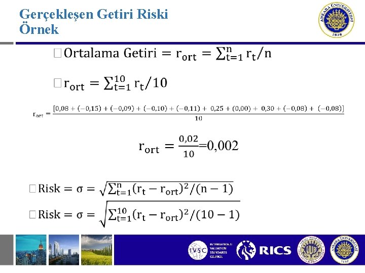 Gerçekleşen Getiri Riski Örnek • 