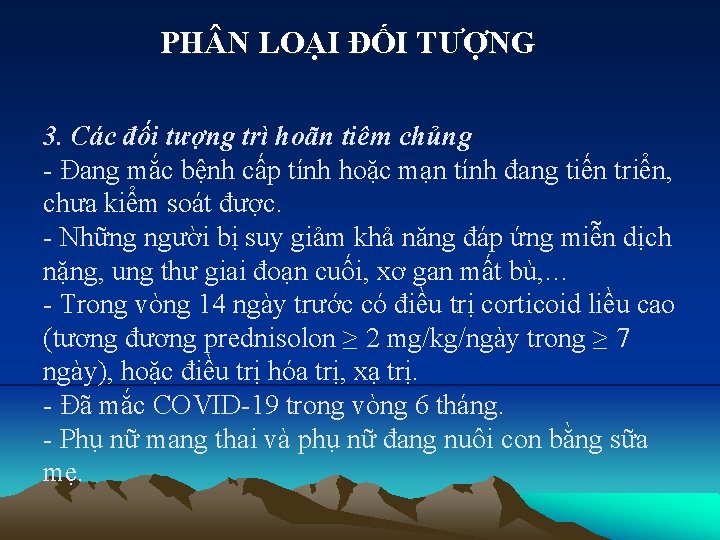 PH N LOẠI ĐỐI TƯỢNG 3. Các đối tượng trì hoãn tiêm chủng -