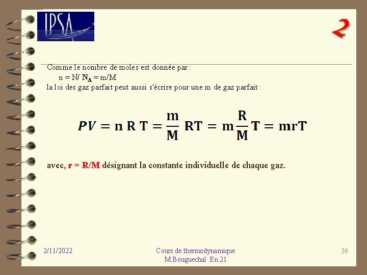 2 Comme le nombre de moles est donnée par : n = N/ NA