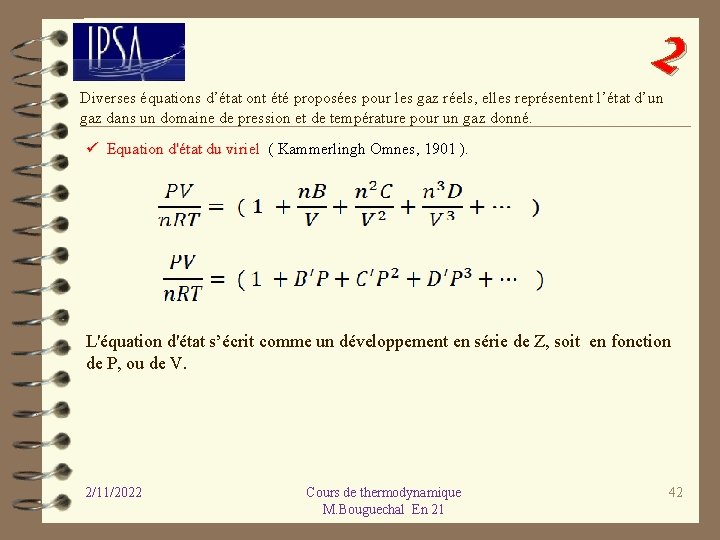 2 Diverses équations d’état ont été proposées pour les gaz réels, elles représentent l’état