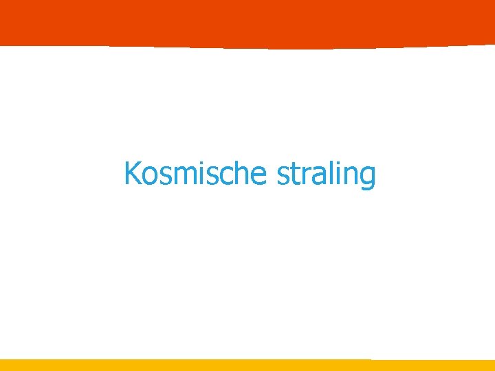 Afsluiting Kosmische straling 