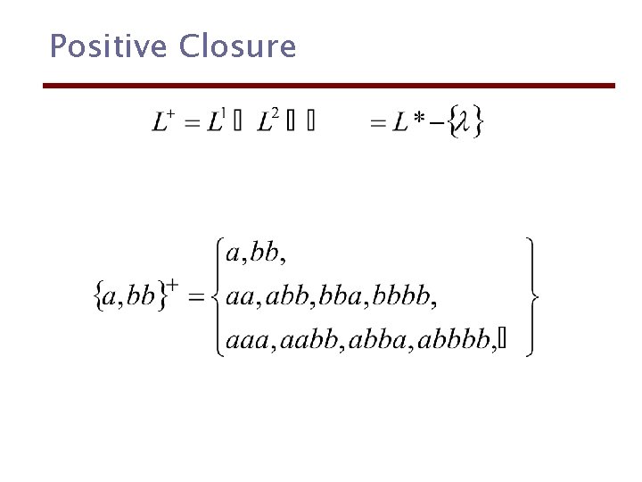 Positive Closure 