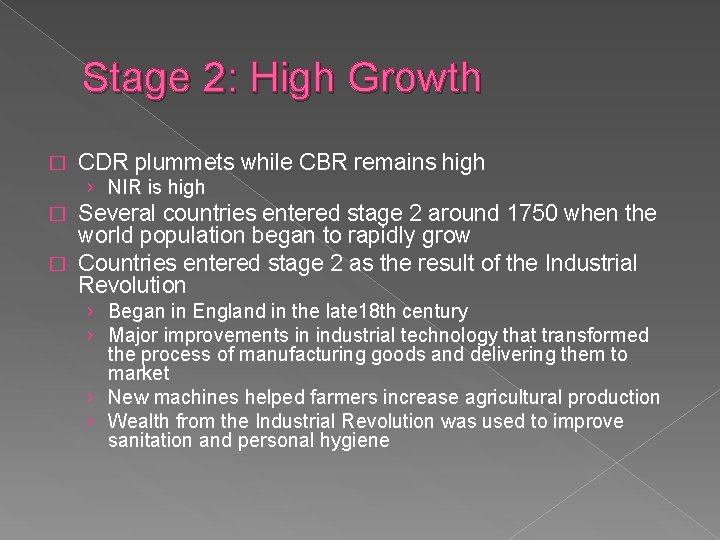 Stage 2: High Growth � CDR plummets while CBR remains high › NIR is