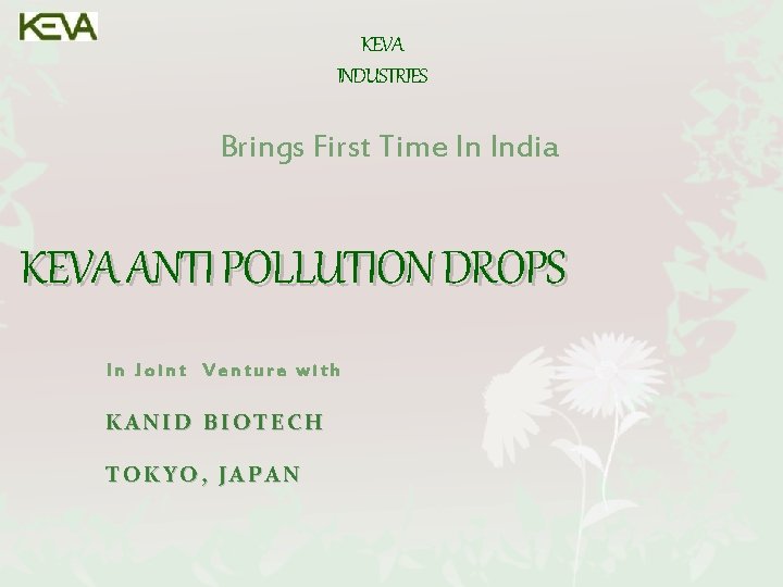 KEVA INDUSTRIES Brings First Time In India KEVA ANTI POLLUTION DROPS In Joint Venture