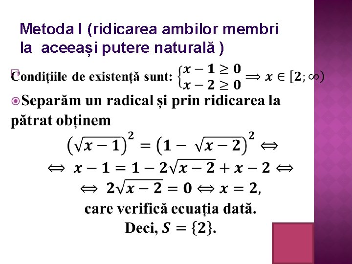 Metoda I (ridicarea ambilor membri la aceeași putere naturală ) � 