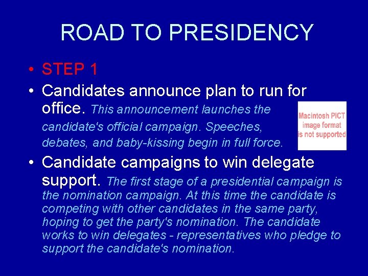 ROAD TO PRESIDENCY • STEP 1 • Candidates announce plan to run for office. ROAD TO PRESIDENCY • STEP 1 • Candidates announce plan to run for office.