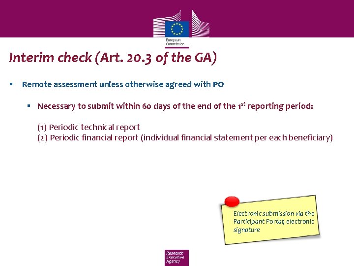 Interim check (Art. 20. 3 of the GA) Remote assessment unless otherwise agreed with