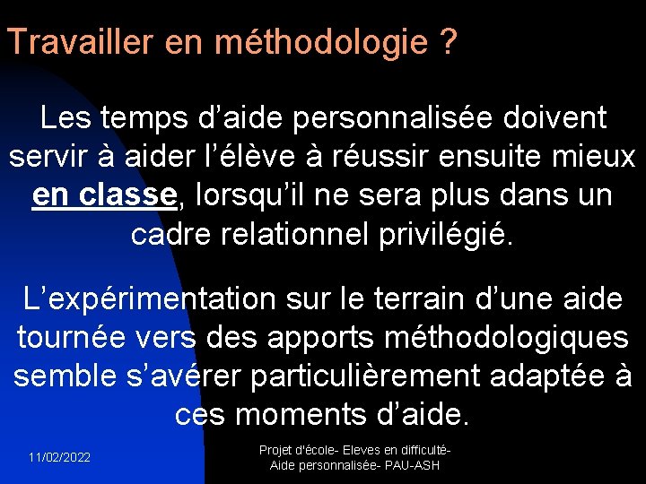 Travailler en méthodologie ? Les temps d’aide personnalisée doivent servir à aider l’élève à