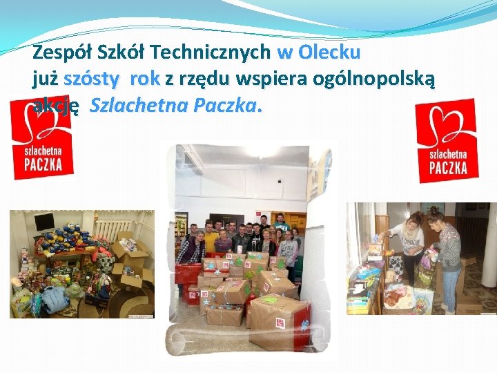 Zespół Szkół Technicznych w Olecku już szósty rok z rzędu wspiera ogólnopolską akcję Szlachetna