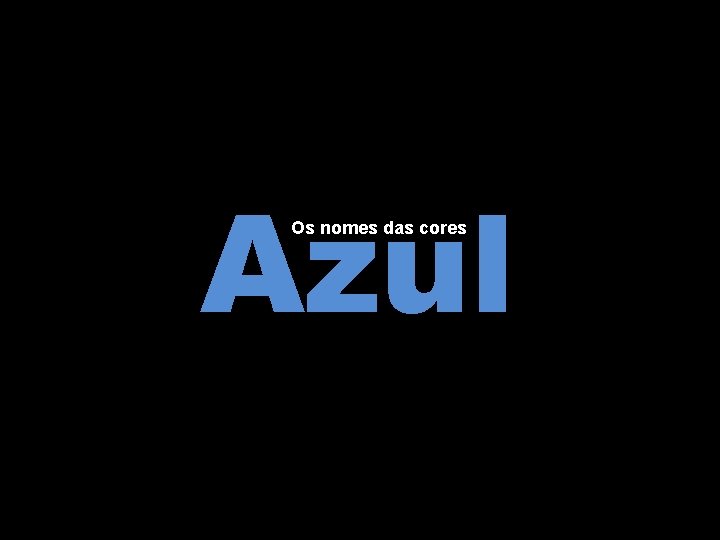 Azul Os nomes das cores 