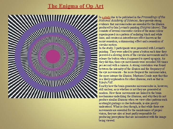 The Enigma of Op Art In a study due to be published in the