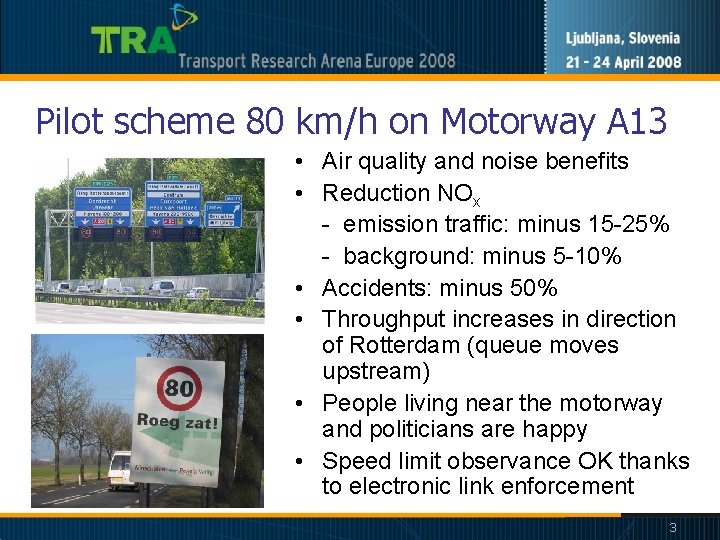 Pilot scheme 80 km/h on Motorway A 13 • Air quality and noise benefits