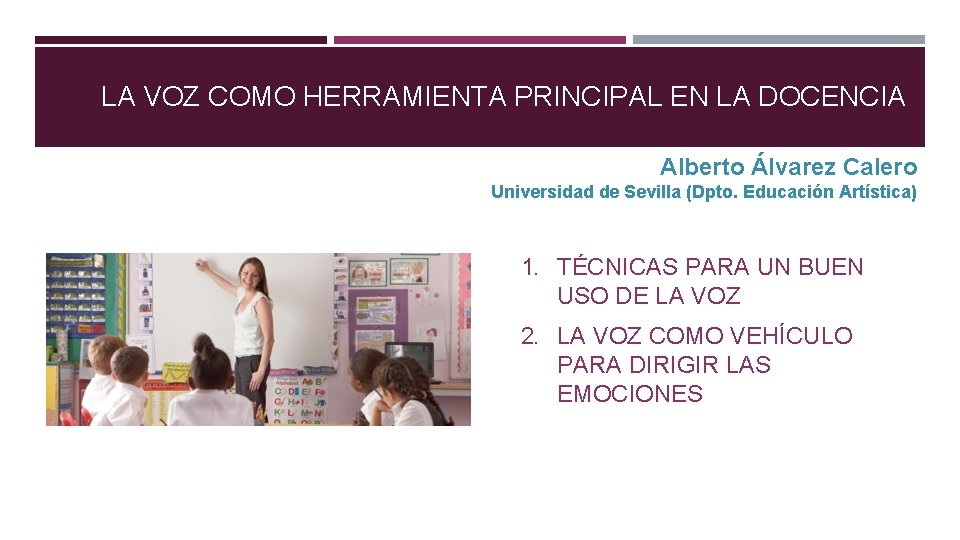 LA VOZ COMO HERRAMIENTA PRINCIPAL EN LA DOCENCIA