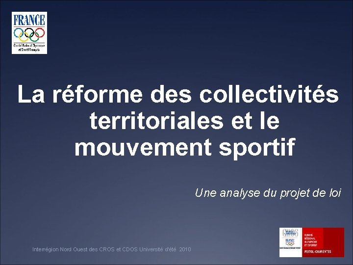 La réforme des collectivités territoriales et le mouvement sportif Une analyse du projet de