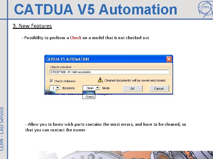 CATDUA V 5 Automation 3. New Features - Possibility to perform a Check on