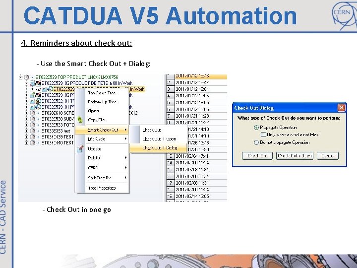 CATDUA V 5 Automation 4. Reminders about check out: - Use the Smart Check