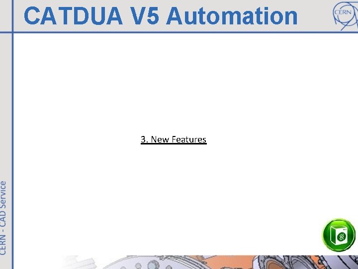 CATDUA V 5 Automation 3. New Features 