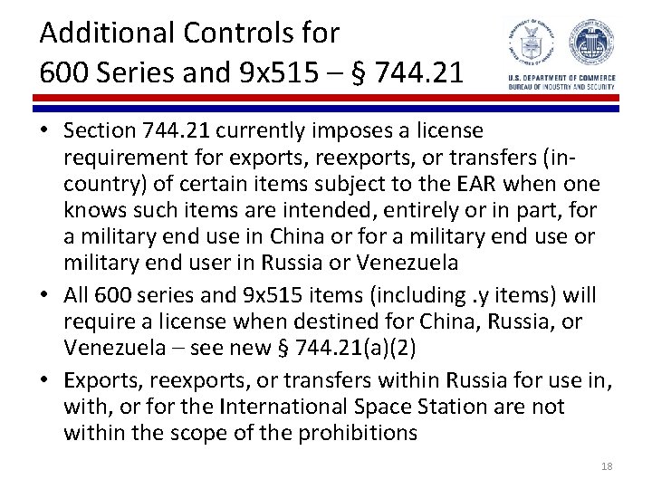 Additional Controls for 600 Series and 9 x 515 – § 744. 21 •