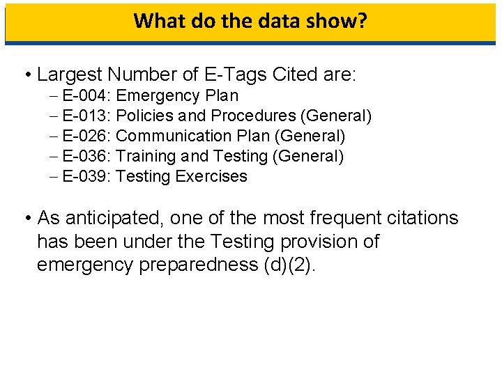 . What do the data show? . • Largest Number of E-Tags Cited are: