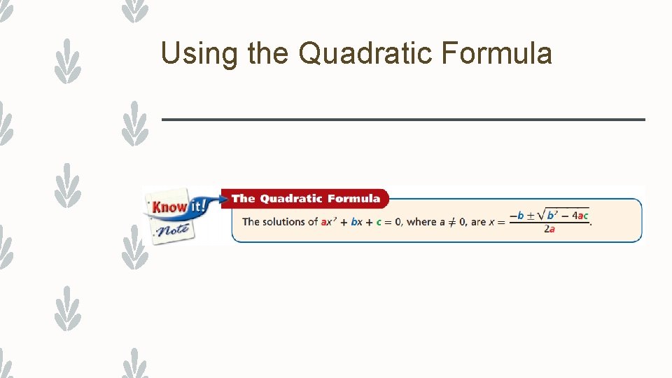 Using the Quadratic Formula 