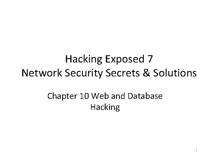 Hacking Exposed 7 Network Security Secrets & Solutions Chapter 10 Web and Database Hacking
