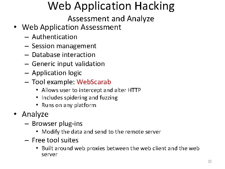 Web Application Hacking Assessment and Analyze • Web Application Assessment – – – Authentication