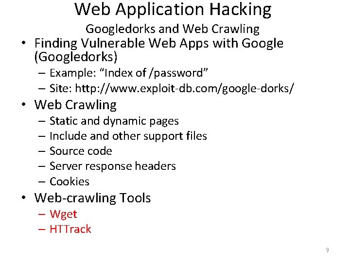Web Application Hacking Googledorks and Web Crawling • Finding Vulnerable Web Apps with Google