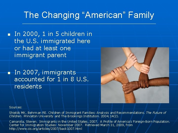 The Changing “American” Family n n In 2000, 1 in 5 children in the