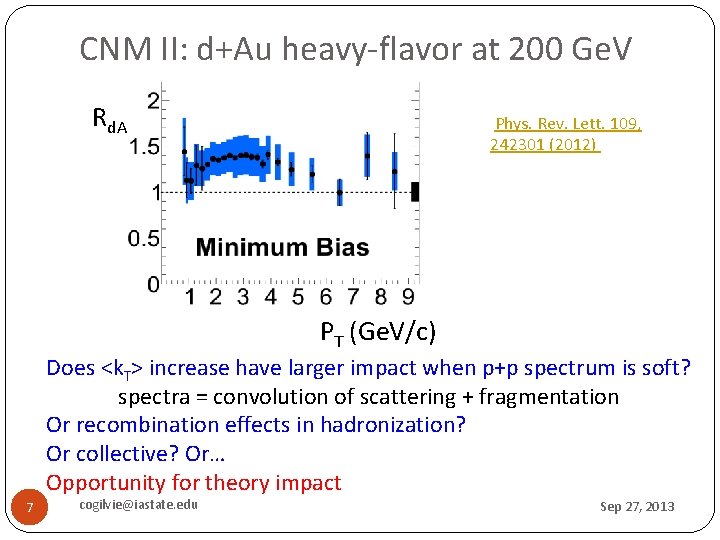 CNM II: d+Au heavy-flavor at 200 Ge. V Rd. A Phys. Rev. Lett. 109,