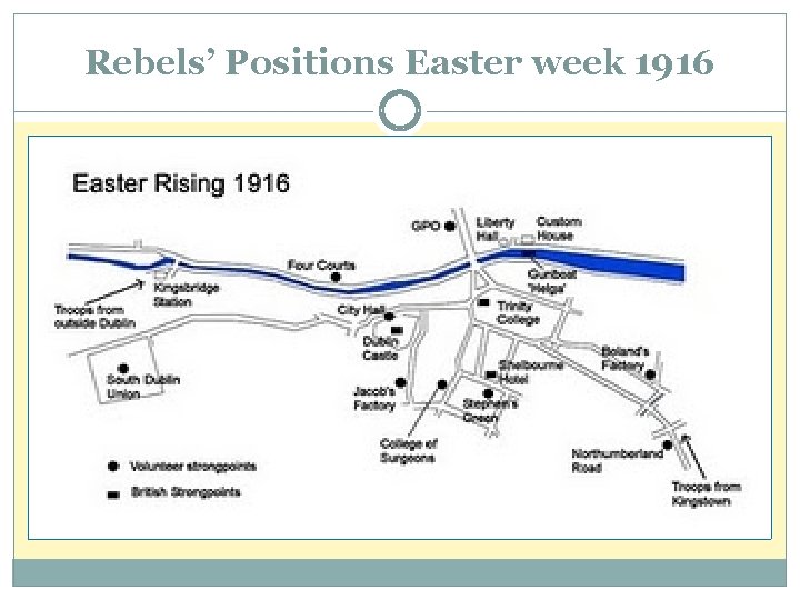 Rebels’ Positions Easter week 1916 