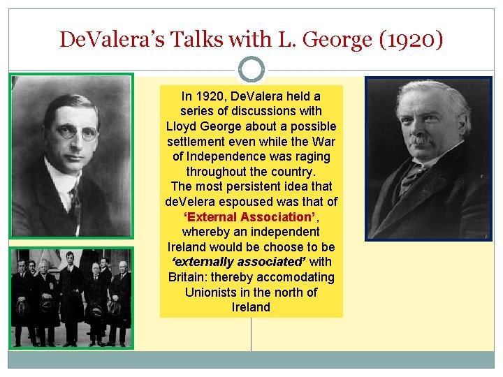 De. Valera’s Talks with L. George (1920) In 1920, De. Valera held a series