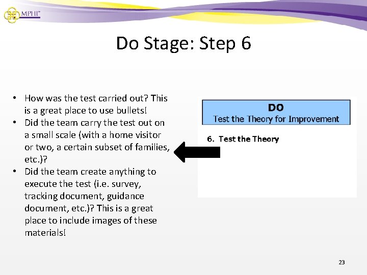 Do Stage: Step 6 • How was the test carried out? This is a