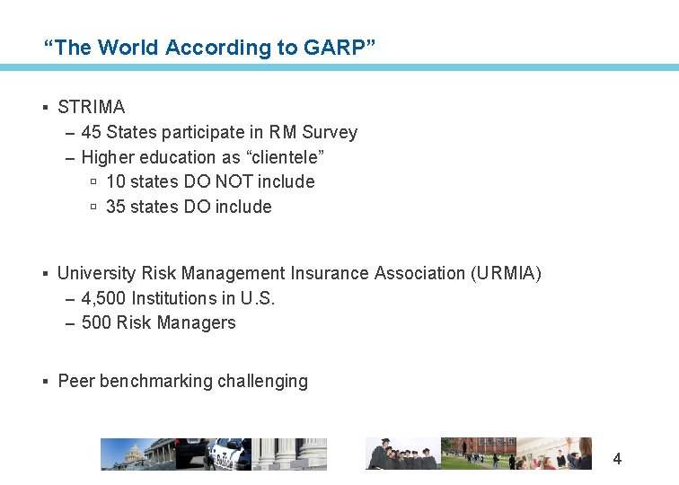 “The World According to GARP” § STRIMA – 45 States participate in RM Survey