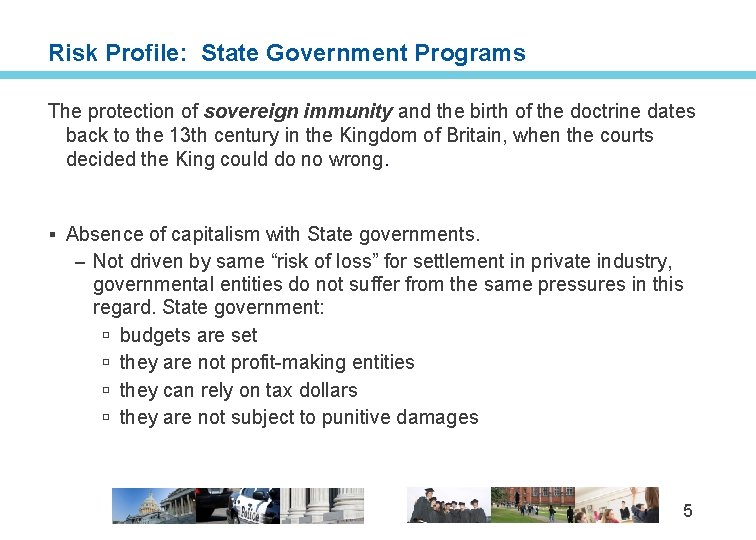 Risk Profile: State Government Programs The protection of sovereign immunity and the birth of