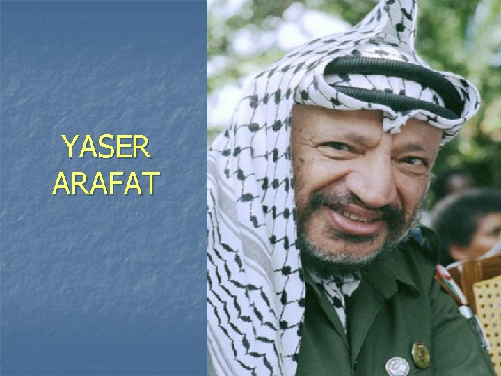 YASER ARAFAT 