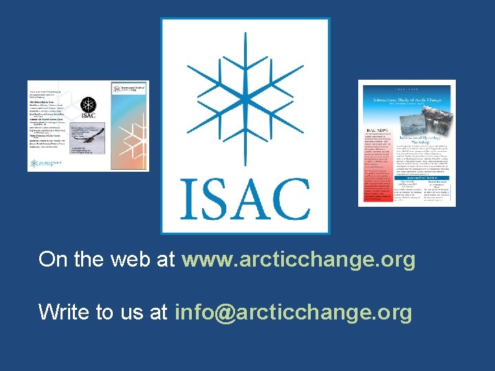 On the web at www. arcticchange. org Write to us at info@arcticchange. org 