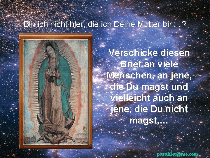 Bin ich nicht hier, die ich Deine Mutter bin…? Verschicke diesen Brief an viele